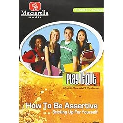Play It Out: How to Be Assertive Sticking Up