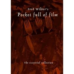 Fred Wilder's Pocket Full of Film, the essential collection