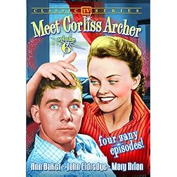 Meet Corliss Archer, Volume 6