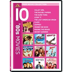 80s 10-Pack (Valley Girl / Rachel Papers / The Sure Thing / Losin' It / The Last American Virgin / Class / Zapped! / Johnny Be Good / Making the Grade / Secret Admirer)