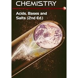 Chemistry: Acids, Bases and Salts (2nd Ed. Home Use)