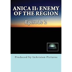 Anica II: Enemy of The Region