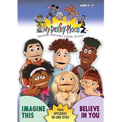 My Destiny Place - The TV Series: Imagine This / Believe In You