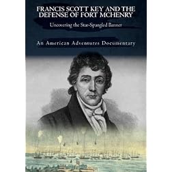 Francis Scott Key and the Defense of Fort McHenry