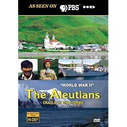 Aleutians: Cradle of the Storms - World War II
