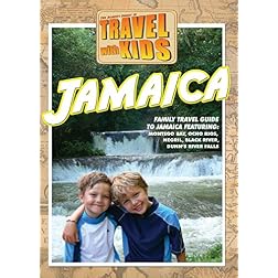 Travel With Kids: Jamaica