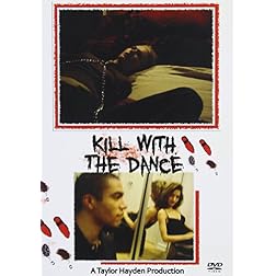 Kill With the Dance