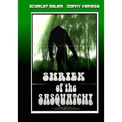 Shriek of the Sasquatch!
