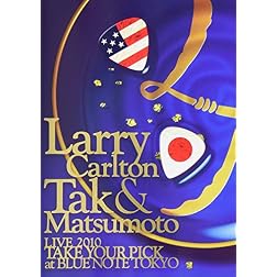 Carlton, Larry - Live 2010 Take Your Pick At Blue Note Tokyo