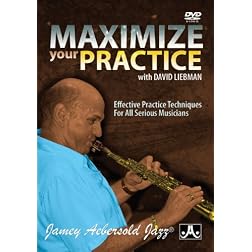 David Liebman - Maximize Your Practice