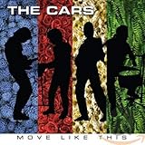 The Cars &ndash; Move Like This