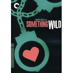 Something Wild: The Criterion Collection