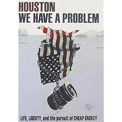 Houston We Have a Problem