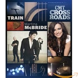 CMT Crossroads: Train And Martina McBride