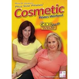 Plus Size Pilates(r) presents The Cosmetic Pilates Workout -The Gold Zone - The Face, Breasts, and Buttocks