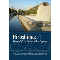 Hiroshima: A Survivor's Story Bridging the New Education