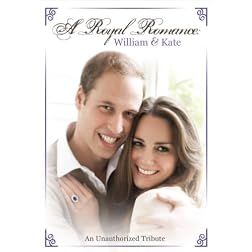 A Royal Romance: William & Kate