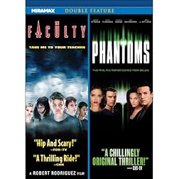 Phantoms / The Faculty