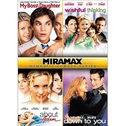 Miramax Romantic Comedy Series: My Boss's Daughter / Wishful Thinking / About Adam / Down to You