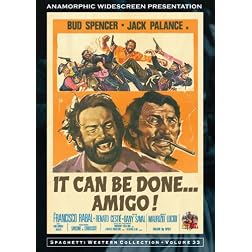 It Can Be Done Amigo