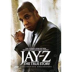 Jay Z - The True Story: Unauthorized Documentary