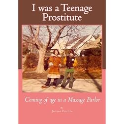 I was a Teenage Prostitute
