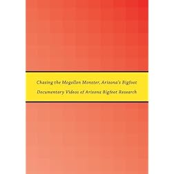 Chasing the Mogollon Monster, Arizona's Bigfoot