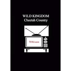 Wild Kingdom - Cheetah Country