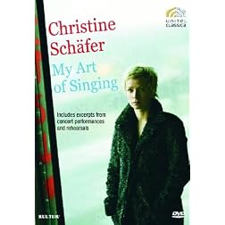 Christine Schafer: My Art of Singing