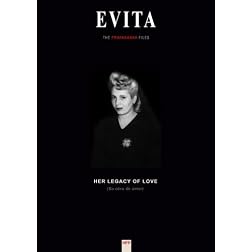 Evita: "Her Legacy of Love"