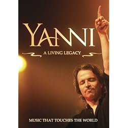 Yanni: A Living Legacy
