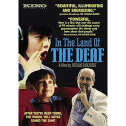 In The Land of The Deaf
