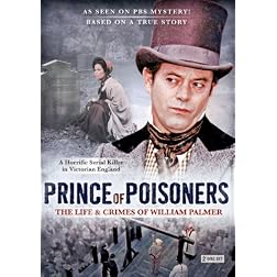 Prince of Prisoners: The Life and Crimes of William Palmer