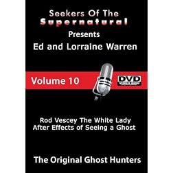 Ed and Lorraine Warren Rod Vescey and the White Lady and after Effects of Seeing a Ghost