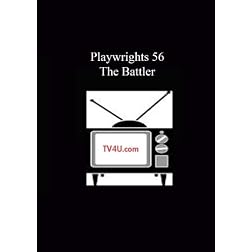 Playwrights 56 - The Battler