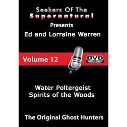Ed and Lorraine Warren Water Poltergeist and Spirits of the Woods