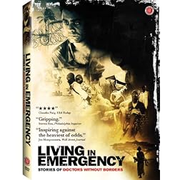 Living in Emergency: Stories of Doctors Without Borders