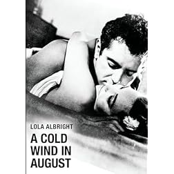 A Cold Wind In August