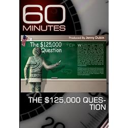 60 Minutes - The $125,000 Question (March 13, 2011)