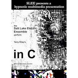 The Salt Lake Electric Ensemble Presents Terry Riley's In C