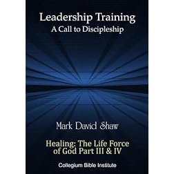 D-30-08 Healing: The Life Force of God Part III & IV