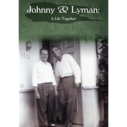 Johnny & Lyman: A Life Together