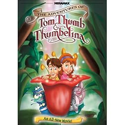 The Adventures of Tom Thumb and Thumbelina