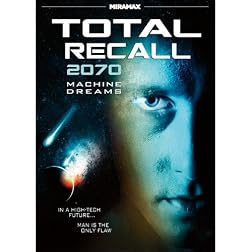 Total Recall 2070: Machine Dreams