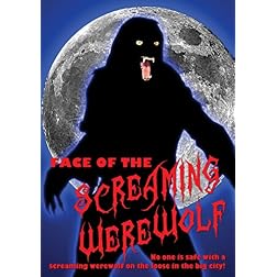 Face Of The Screaming Werewolf