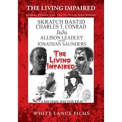 The Living Impaired