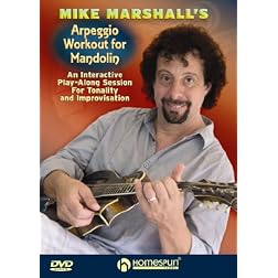 Mike Marshall's Arpeggio Workout for Mandolin