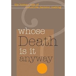 Whose Death Is It Anyway? (Non-Profit)