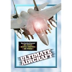 Ultimate Aircraft (3 Episodes) (Non-Profit)