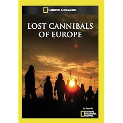 Lost Cannibals of Europe